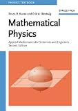 Mathematical Physics: Applied Mathematics for Scientists and Engineers (Physics Textbook)