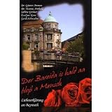 Der Bareida is hald aa blo� a Mensch - Liebeserkl�rung an Bayreuthvon "Evelyne Kern"