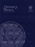Coin Folders Dimes: Mercury, 1916-1945 (Official Whitman Coin Folder)