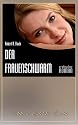 Der Frauenschwarm - Die Tricks eines erfolgreichen Verführers (Edition Edelste Erotik)