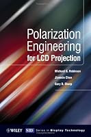 Polarization Engineering for LCD Projection (Wiley Series in Display Technology)