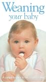 Review B-Line Productions  / Weaning Your Baby - A Complete Guide To Successful Feeding [1992]