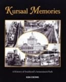 Kursaal Memories: A History of Southend s Amusement Park