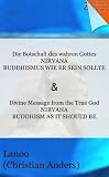 Produkt-Bild: Die Botschaft des wahren Gottes - NIRVANA: BUDDHISMUS WIE ER SEIN SOLLTE
