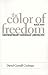 The Color of Freedom: Race and Contemporary American Liberalism (Suny Series in Afro-American Studies) by David Carroll Cochran ISBN 0791441865