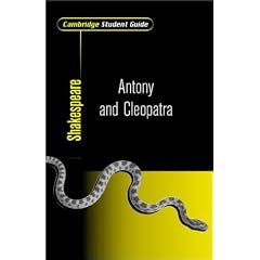 Cambridge Student Guide to Antony and Cleopatra (Cambridge Student Guides)