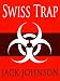 Swiss Trap