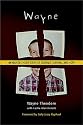 Wayne : An Abused Child's Story of Courage, Survival, and Hope
