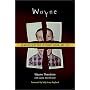Wayne : An Abused Child's Story of Courage, Survival, and Hope
