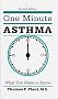 One Minute Asthma: What You Need To Know