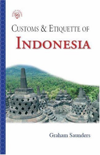 City Travel Guides Discounted  Books : Customs & Etiquette of Indonesia (Simple Guides Customs and Etiquette)