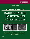 Workbook for Merrills Atlas of Radiographic Positioning and Procedures: 2-Volume Set