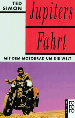 City Travel Guides Discounted  Bücher : Jupiters Fahrt: Mit dem Motorrad um die Welt. (horizonte)
