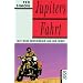 Jupiters Fahrt: Mit dem Motorrad um die Welt