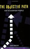 The Objective Path for Us Everyday People