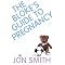 Best PREGNANCY guides--ever!!