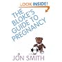 The Bloke's Guide to Pregnancy
