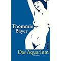 Das Aquarium: Roman