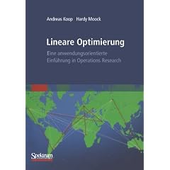 Lineare Optimierung - eine anwendungsorientierte Einf�hrung in Operations Research