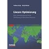 Lineare Optimierung - eine anwendungsorientierte Einf�hrung in Operations Research