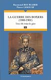La guerre des Boxers (1900-1901)
