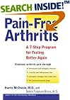 Pain-Free Arthritis: A 7-Step Plan for Feeling Better Again