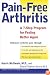 Pain-Free Arthritis: A 7-Step Plan for Feeling Better Again