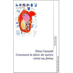 Comment le d�sir de na�tre vient au foetus : L'Inconscient archa�que