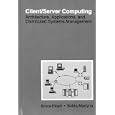 Client Server Computing: Architecture, Applications, and Distributed Systems Management...
