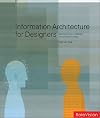 Information Architecture for Designers: Structuring Websites for Business Success