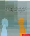 Information Architecture for Designers: Structuring Websites for Business Success