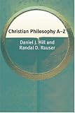 Christian Philosophy A-Z