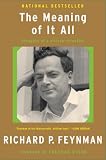 The Meaning of It All: Thoughts of a Citizen Scientist (Helix Books)
