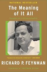 The Meaning of It All: Thoughts of a Citizen Scientist (Helix Books)
