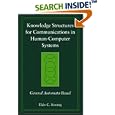 Knowledge Structures for Communications in Human-Computer... by Eldo C. Koenig