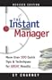 Instant Manager, The: More Than 100 Quick Tips and Techniques for Great Results