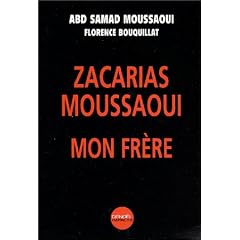 Zacarias Moussaoui, mon fr�re