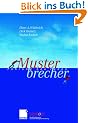 Musterbrecher: F�hrung neu leben (uniscope. Die SGO-Stiftung f�r praxisnahe Managementforschung)
