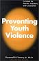 Preventing Youth Violence: A Guide for Parents, Teachers & Counselors