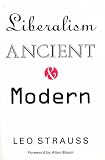 Liberalism Ancient and Modern