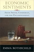 Economic Sentiments: Adam Smith, Condorcet, and the Enlightenment