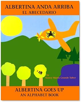 Albertina Goes Up:An Alphabet Book Albertina Goes Up:An Alphabet Book