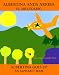 Albertina Anda Arriba: El Abecedario / Albertina Goes Up: An Alphabet Book (Bilingual Books)