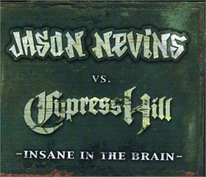 Cypress Hill - Insane in the Brain (6 Mixes) - Zortam Music