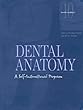 Dental Anatomy: A Self-Instructional Program (10th Edition)