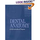 Dental Anatomy: A Self-Instructional Program (10th Edition) by Nancy Shobe Karst and Sarah K. Smith
