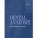 Dental Anatomy: A Self-Instructional Program (10th Edition)