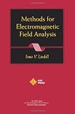 Methods for Electromagnetic Field Analysis (IEEE Press Series on Electromagnetic Wave Theory)