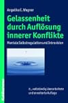 Gelassenheit durch Aufl�sung innerer...