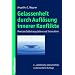 Gelassenheit durch Aufl�sung innerer Konflikte: Mentale Selbstregulation und Introvision